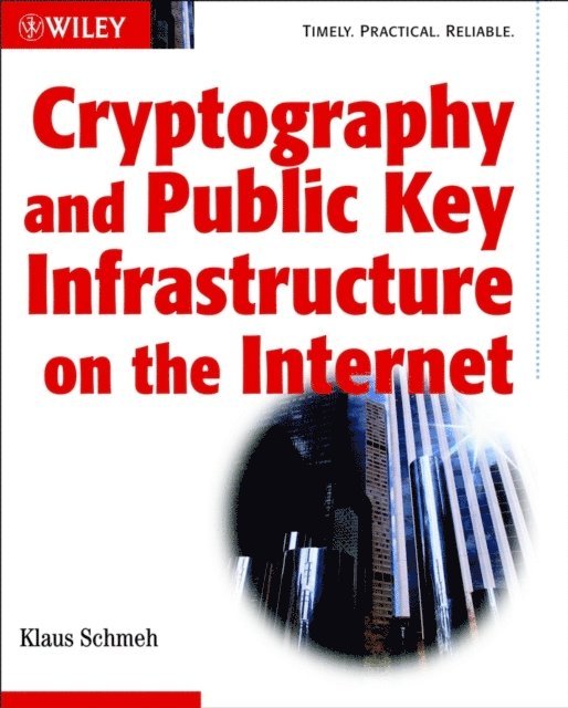 Klaus Schmeh - Cryptography and Public Key Infrastructure on the Internet, E-bok