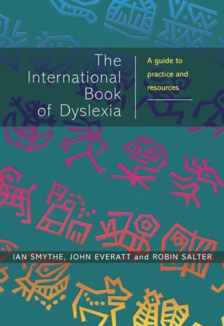 Robin Salter, John Everatt, Ian Smythe - International Book of Dyslexia, E-bok