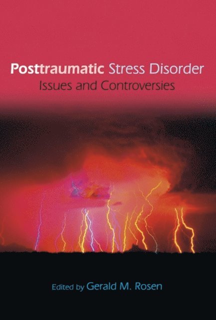 Gerald Rosen - Posttraumatic Stress Disorder, E-bok