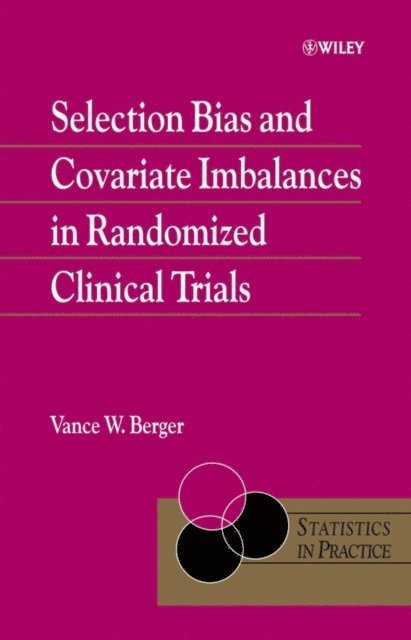 Vance Berger - Selection Bias and Covariate Imbalances in Randomized Clinical Trials, E-bok. Tillgänglighet: Lägg i varukorg