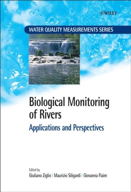 Giovanna Flaim, Maurizio Siligardi, Giuliano Ziglio - Biological Monitoring of Rivers, E-bok