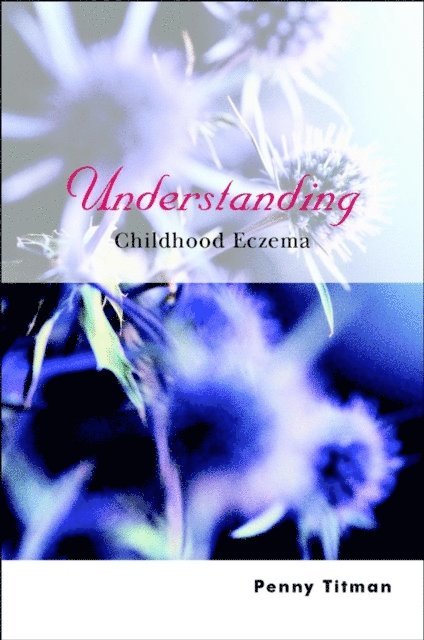 Penny Titman - Understanding Childhood Eczema, E-bok