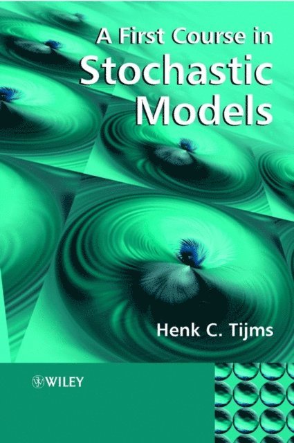 Henk C. Tijms - First Course in Stochastic Models, E-bok