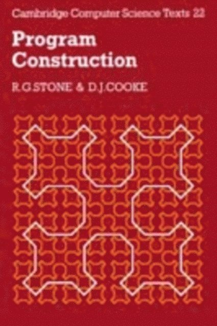 Roland Backhouse - Program Construction, E-bok