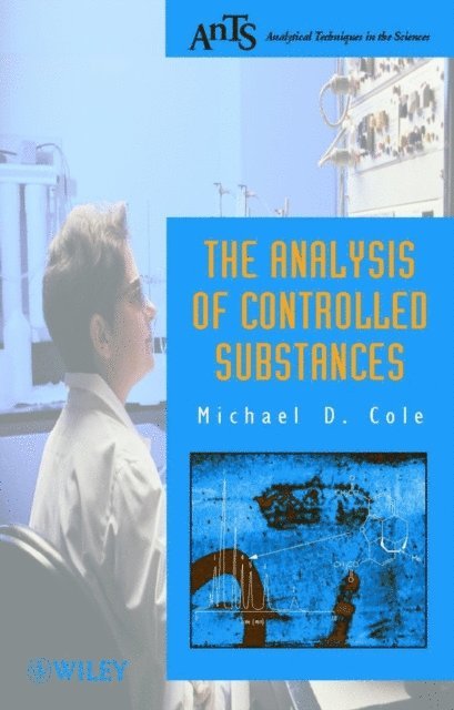 Michael D. Cole - Analysis of Controlled Substances, E-bok