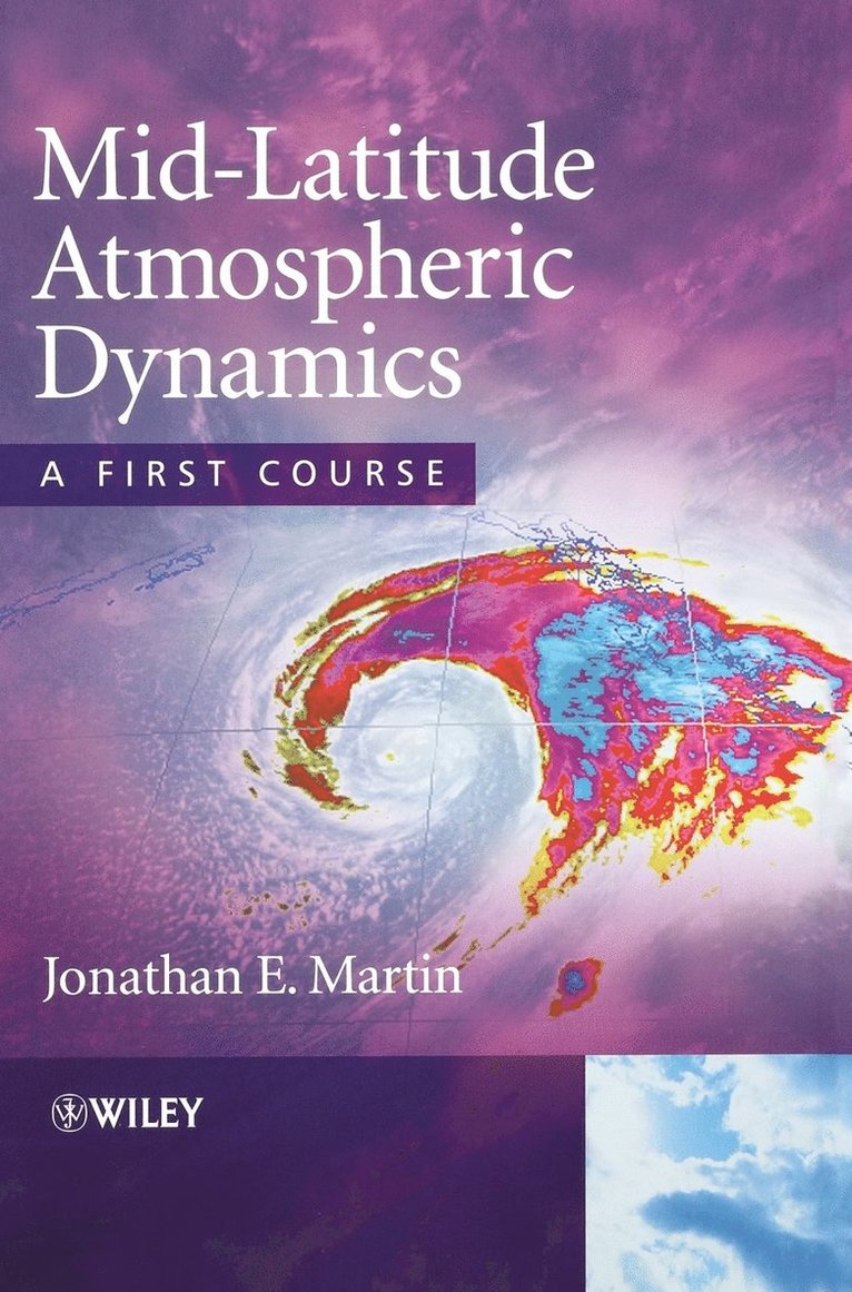 Jonathan E. Martin - Mid-Latitude Atmospheric Dynamics, Inbunden. Tillgänglighet: Lägg i varukorg