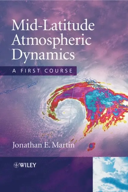 Jonathan E. Martin - Mid-Latitude Atmospheric Dynamics, E-bok. Tillgänglighet: Lägg i varukorg
