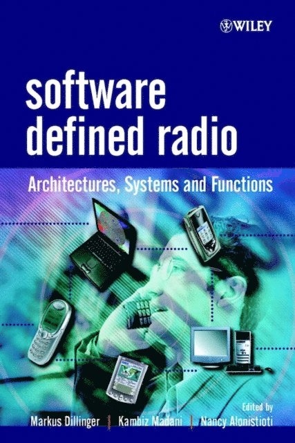 Nancy Alonistioti, Kambiz Madani, Markus Dillinger - Software Defined Radio, E-bok