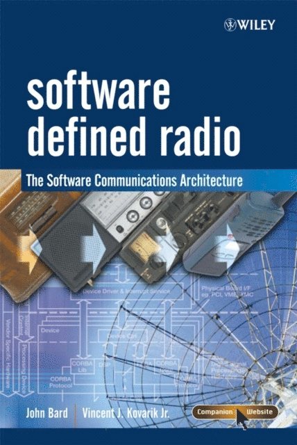 Jr Vincent J. Kovarik, John Bard - Software Defined Radio, E-bok