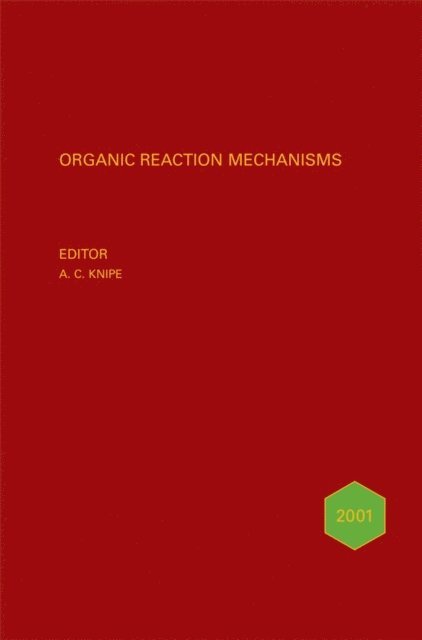 A. C. Knipe - Organic Reaction Mechanisms 2001, E-bok