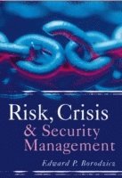 Edward P. Borodzicz - Risk, Crisis and Security Management, Häftad