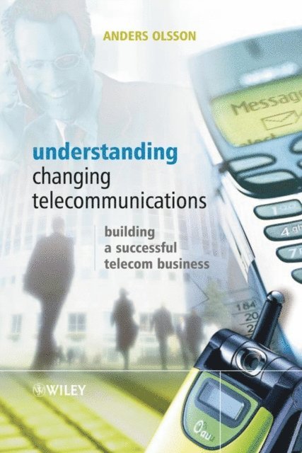 Anders Olsson - Understanding Changing Telecommunications, E-bok