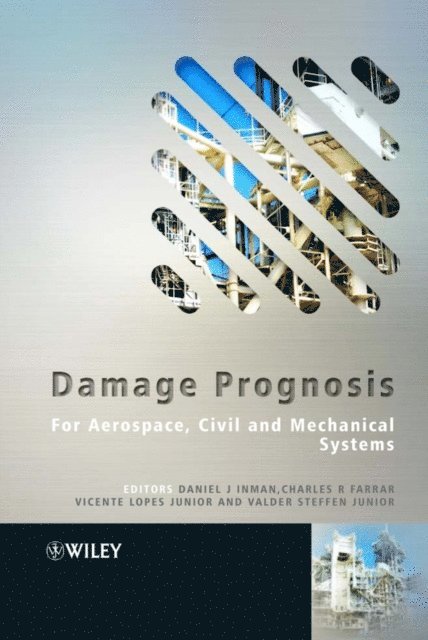 Valder Steffen Junior, Vicente Lopes Junior, Charles R. Farrar, Daniel J. Inman - Damage Prognosis, E-bok