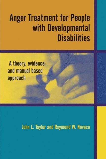 Raymond W. Novaco, John L. Taylor - Anger Treatment for People with Developmental Disabilities, E-bok