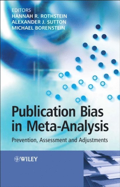 Michael Borenstein, Alexander J. Sutton, Hannah R. Rothstein - Publication Bias in Meta-Analysis, E-bok