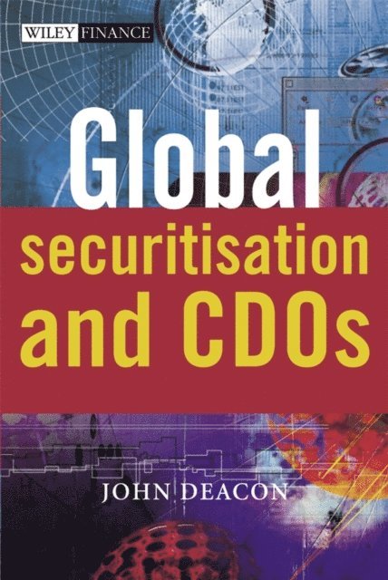 John Deacon - Global Securitisation and CDOs, E-bok
