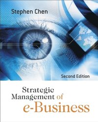 Strategic Management of e-Business