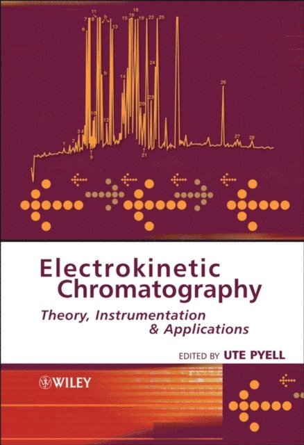 Ute Pyell - Electrokinetic Chromatography, E-bok