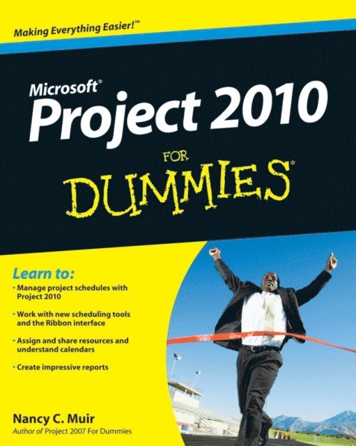 Nancy C. Muir - Project 2010 For Dummies, E-bok
