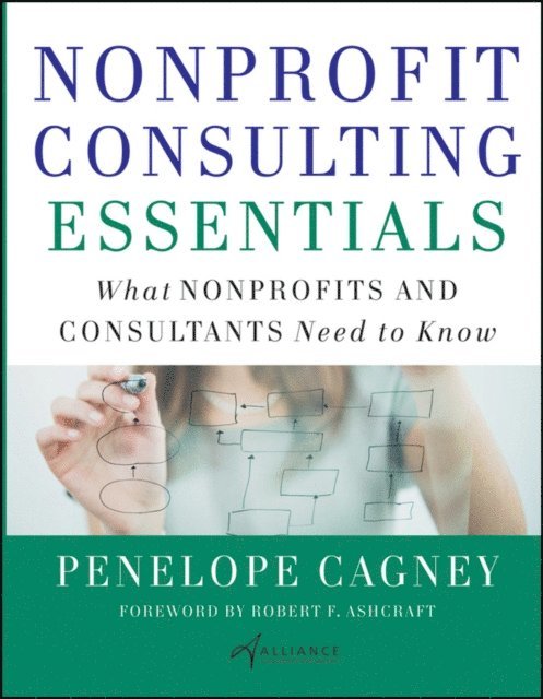 Robert F. Ashcraft, Penelope Cagney - Nonprofit Consulting Essentials, E-bok