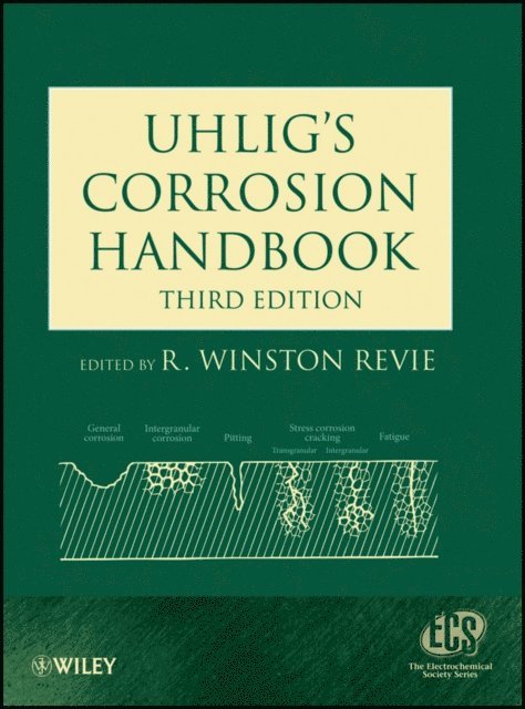 R. Winston Revie - Uhlig's Corrosion Handbook, E-bok