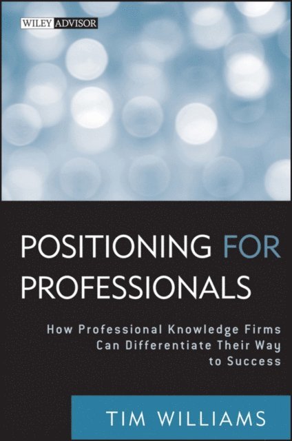 Tim Williams - Positioning for Professionals, E-bok