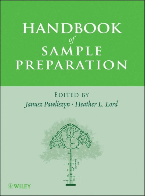 Heather L. Lord, Janusz Pawliszyn - Handbook of Sample Preparation, E-bok
