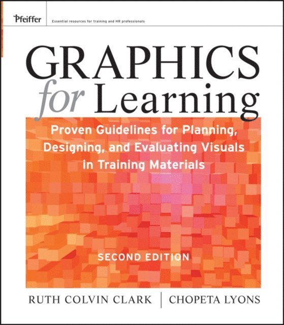 Chopeta Lyons, Ruth C. Clark - Graphics for Learning, E-bok