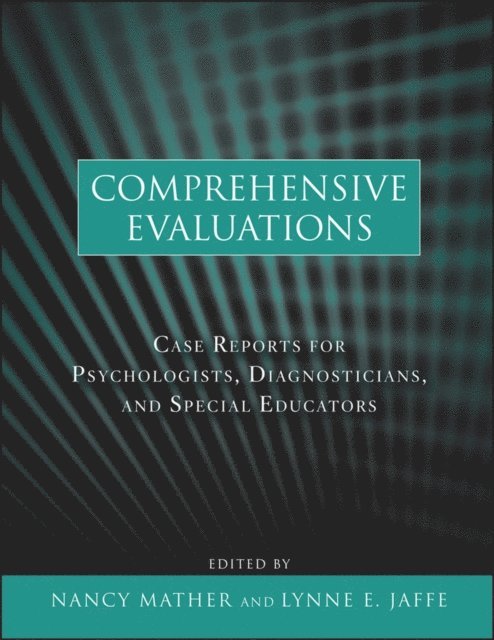 Lynne E. Jaffe, Nancy Mather - Comprehensive Evaluations, E-bok