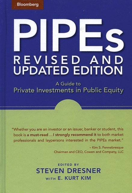 E. Kurt Kim, Steven Dresner - PIPEs, E-bok