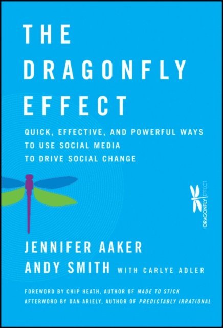 Andy Smith, Jennifer Aaker - Dragonfly Effect, E-bok