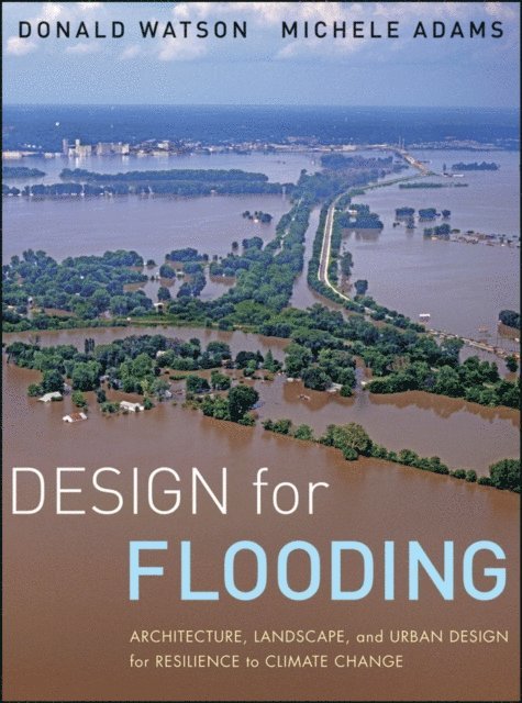 Michele Adams, Donald Watson - Design for Flooding, E-bok