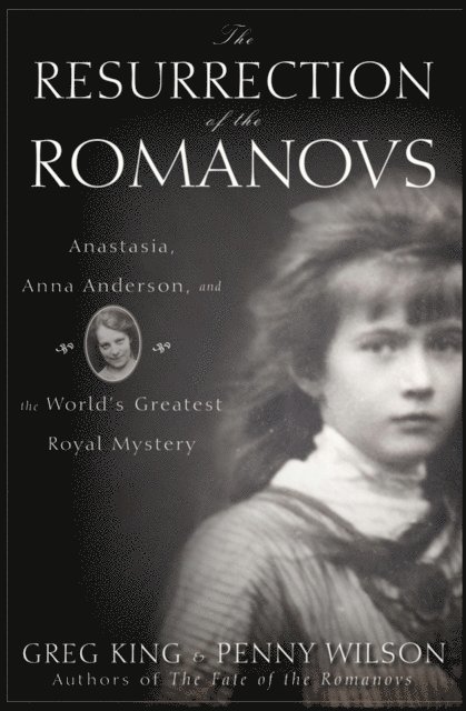 Penny Wilson, Greg King - Resurrection of the Romanovs, E-bok