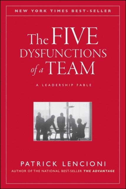 Patrick M. Lencioni - Five Dysfunctions of a Team, E-bok