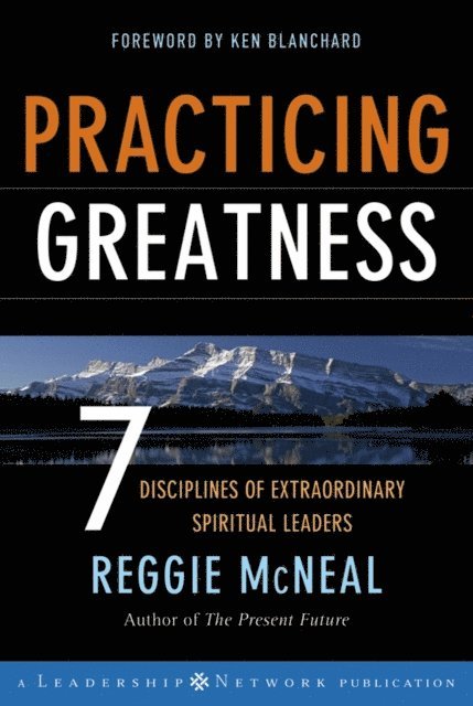 Reggie McNeal - Practicing Greatness, E-bok. Tillgänglighet: Lägg i varukorg