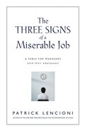 Three Signs of a Miserable Job