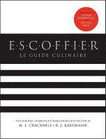 Auguste Escoffier, H. L. Cracknell - Escoffier: The Complete Guide to the Art of Modern Cookery, Inbunden