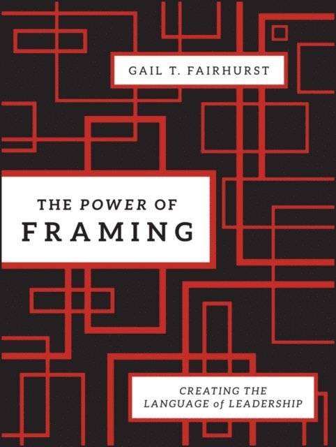 Gail T. Fairhurst - Power of Framing, E-bok