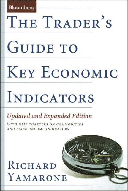 Richard Yamarone - Trader's Guide to Key Economic Indicators, E-bok