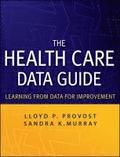 The Health Care Data Guide - Learning from Data for Improvementt
