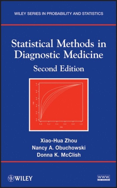 Donna K. McClish, Nancy A. Obuchowski, Xiao-Hua Zhou - Statistical Methods in Diagnostic Medicine, E-bok