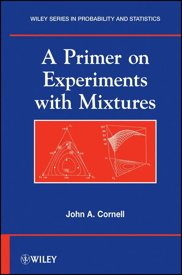John A. Cornell - Primer on Experiments with Mixtures. Tillgänglighet: Tillfälligt slut