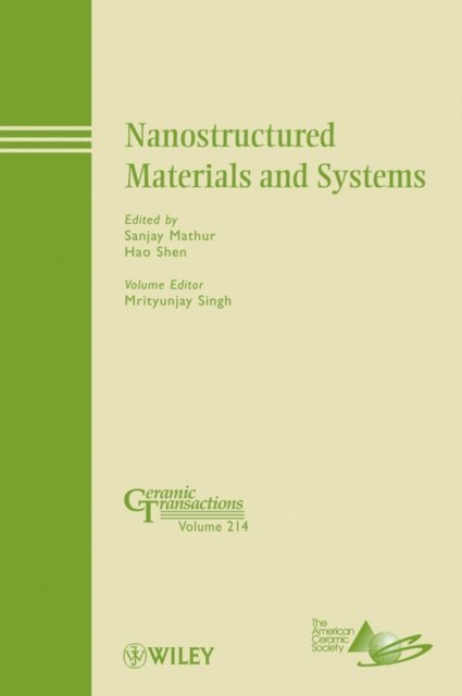 Hao Shen, Sanjay Mathur - Nanostructured Materials and Systems, E-bok