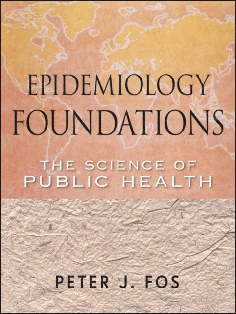 Peter J. Fos - Epidemiology Foundations, E-bok