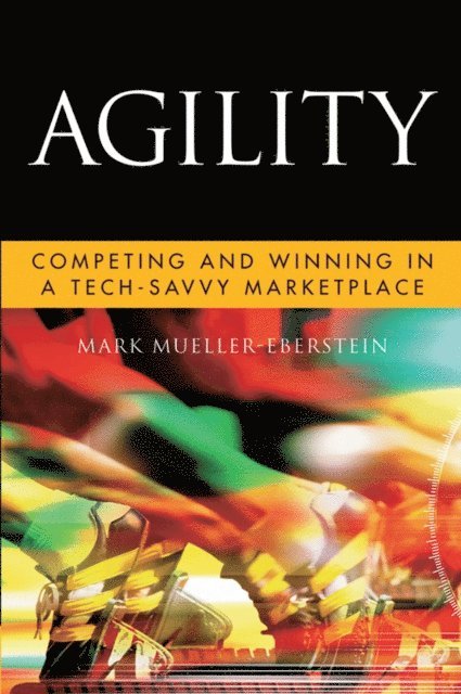 Mark Mueller-Eberstein - Agility, E-bok