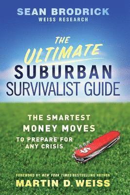 Sean Brodrick - Ultimate Suburban Survivalist Guide, Häftad. Tillgänglighet: Lägg i varukorg