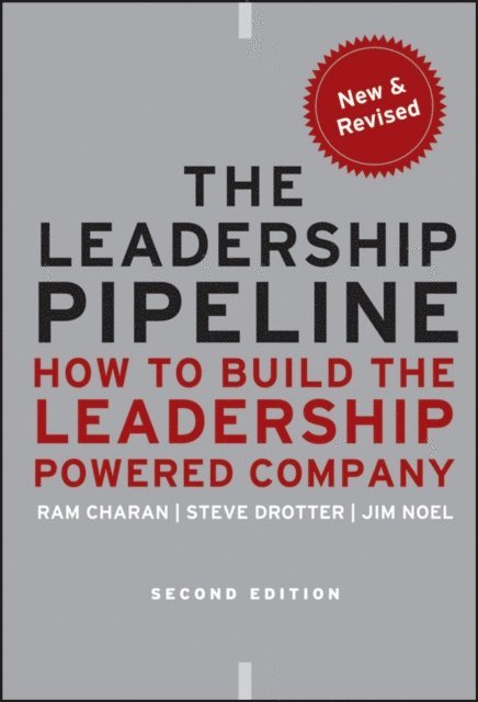 James L. Noel, Stephen Drotter, Ram Charan - Leadership Pipeline, E-bok