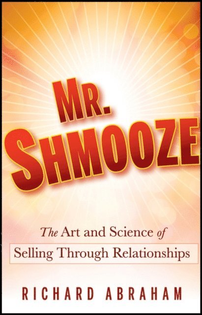Richard Abraham - Mr. Shmooze, E-bok