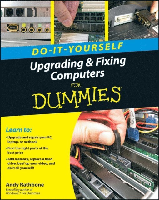 Andy Rathbone - Upgrading and Fixing Computers Do-it-Yourself For Dummies, E-bok