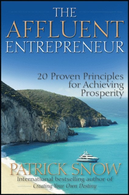 Patrick Snow - Affluent Entrepreneur, E-bok
